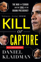 Couverture du livre « Kill or Capture » de Klaidman Daniel aux éditions Houghton Mifflin Harcourt