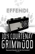 Couverture du livre « Effendi » de Jon-Courtenay Grimwood aux éditions Orion Digital