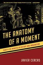 Couverture du livre « The anatomy of a moment » de Javier Cercas aux éditions Editions Racine