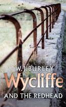 Couverture du livre « Wycliffe And The Redhead » de Burley W J aux éditions Orion Digital