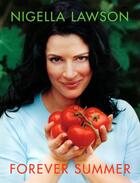 Couverture du livre « Forever Summer » de Nigella Lawson aux éditions Random House Digital