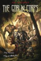 Couverture du livre « The Goblin Corps » de Ari Marmell aux éditions Prometheus Books