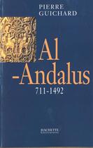 Couverture du livre « Al-Andalus » de Pierre Guichard aux éditions Hachette Litteratures