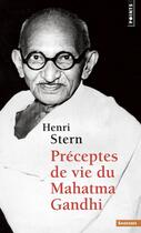 Couverture du livre « Préceptes de vie du Mahatma Gandhi » de Henri Stern aux éditions Points