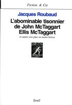 Couverture du livre « L'abominable tisonnier de John Mc Taggart Ellis Mc Taggart et autres vies plus ou moins brèves » de Jacques Roubaud aux éditions Seuil