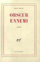 Couverture du livre « Obscur ennemi » de Jean Blot aux éditions Gallimard