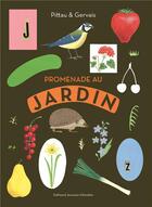 Couverture du livre « Promenade au jardin » de Francesco Pittau et Bernadette Gervais aux éditions Gallimard Jeunesse Giboulees