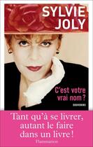 Couverture du livre « C'est votre vrai nom ? » de Sylvie Joly aux éditions Flammarion