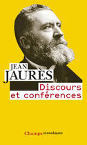 Couverture du livre « Discours et conférences » de Jean Jaurès aux éditions Flammarion