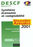 Couverture du livre « Descf T.2 ; Synthese Economie Et Comptabilite ; Nouvelles Annales ; 3e Edition » de Dominique Fabre et Solle aux éditions Dunod