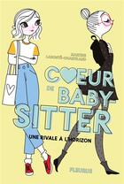 Couverture du livre « Coeur de baby-sitter ; une rivale à l'horizon » de Martine Labonte-Chartrand aux éditions Fleurus