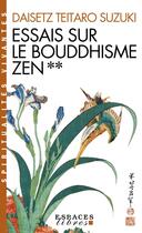 Couverture du livre « Essais sur le bouddhisme Zen Tome 2 » de Daisetz Teitaro Suzuki aux éditions Albin Michel