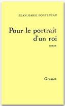 Couverture du livre « Pour le portrait d'un roi » de Jean-Marie Fonteneau aux éditions Grasset