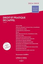 Couverture du livre « Droit et pratique de l'appel (édition 2024/2025) » de Dominique D' Ambra aux éditions Dalloz