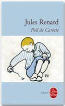 Couverture du livre « Poil de carotte » de Jules Renard aux éditions Le Livre De Poche