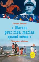 Couverture du livre « Simenon en bateau ; « marins pour rire, marins quand même » » de Georges Simenon aux éditions Le Livre De Poche