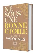 Couverture du livre « Né sous une bonne étoile » de Aurelie Valognes aux éditions Le Livre De Poche