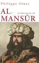 Couverture du livre « Al-mansur » de Philippe Senac aux éditions Perrin