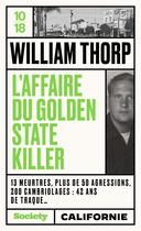 Couverture du livre « L'affaire du Golden State Killer » de William Thorp aux éditions 10/18