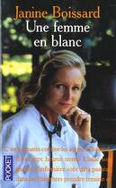 Couverture du livre « Une femme en blanc » de Janine Boissard aux éditions Pocket