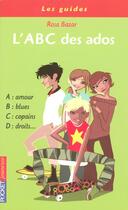 Couverture du livre « L'Abc Des Ados » de Rosa Bazar aux éditions Pocket Jeunesse