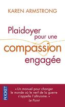 Couverture du livre « Plaidoyer pour une compassion engagée » de Karen Armstrong aux éditions Pocket