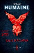 Couverture du livre « Forever humaine » de Julie Kagawa aux éditions Harpercollins