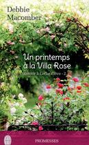 Couverture du livre « Retour à Cedar Cove Tome 2 : un printemps à la villa rose » de Debbie Macomber aux éditions J'ai Lu