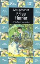 Couverture du livre « Miss harriet et autres nouvelles » de Guy de Maupassant aux éditions J'ai Lu