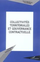 Couverture du livre « Collectivites territoriales et gouvernance contractuelle » de  aux éditions L'harmattan