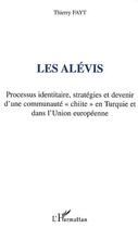 Couverture du livre « Les alevis - processus identitaire, strategies et devenir d'une communaute 