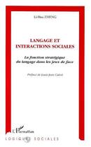 Couverture du livre « Langage et Interactions Sociales » de Lihua Zheng aux éditions Editions L'harmattan