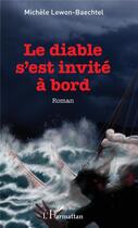 Couverture du livre « Le diable s'est invité à bord » de Michele Lewon-Baechtel aux éditions L'harmattan