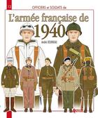 Couverture du livre « L'armée française de 1940 » de Andre Jouineau aux éditions Histoire Et Collections