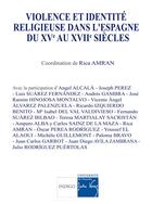 Couverture du livre « Violence et identité religieuse dans l'espagne du XVe au XVIIe siècles » de  aux éditions Indigo Cote Femmes