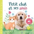 Couverture du livre « Petit chat et ses amis (coll. toucher, ecouter, decouvrir) » de Collectif/Selbert aux éditions 1 2 3 Soleil