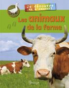 Couverture du livre « Je decouvre les animaux de la ferme en m'amusant » de  aux éditions Grenouille