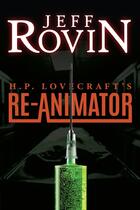 Couverture du livre « Hp lovecraft's re-animator » de Jeff Rovin aux éditions Faute De Frappe