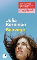 Couverture du livre « Sauvage » de Julia Kerninon aux éditions Collection Proche