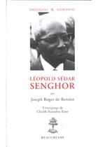 Couverture du livre « Léopold Sédar Senghor » de Benoist Joseph-Roger aux éditions Beauchesne