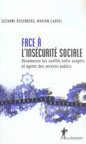 Couverture du livre « Face a l'insecurite sociale » de Rosenberg/Carrel aux éditions La Decouverte