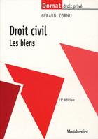 Couverture du livre « Droit civil ; les biens (13e édition) » de Gerard Cornu aux éditions Lgdj
