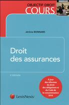 Couverture du livre « Droit des assurances (5e édition) » de Jerome Bonnard aux éditions Lexisnexis