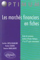 Couverture du livre « Les marches financiers en fiches » de Couderc/Vandelanoite aux éditions Ellipses