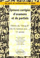 Couverture du livre « Sujets de mathematiques du deug - epreuves corrigees d'examens et de partiels filieres deug b, sv, s » de Deschamps/Debes aux éditions Ellipses