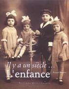 Couverture du livre « Il y a un siecle l'enfance » de Dantec aux éditions Ouest France