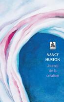 Couverture du livre « Journal de la création » de Nancy Huston aux éditions Actes Sud