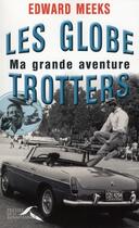 Couverture du livre « Les globe-trotters ; ma grande aventure » de  aux éditions Presses De La Renaissance