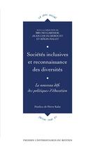 Couverture du livre « Sociétés inclusives et reconnaissance des diversités » de Regis Malet et Jean-Louis Derouet et Bruno Garnier aux éditions Pu De Rennes