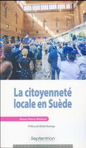 Couverture du livre « La Citoyenneté locale en Suède » de Marie-Pierre Richard aux éditions Pu Du Septentrion